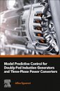 Model Predictive Control for Doubly-Fed Induction Generators and Three-Phase Power Converters