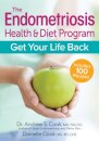 The Endometriosis Health and Diet Program : Get Your Life Back