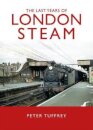 The Last Years of London Steam