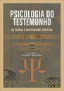 Psicologia do Testemunho-Da Prática à Investigação Científica
