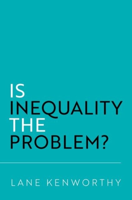 Is Inequality the Problem?