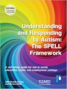 Understanding and Responding to Autism, The SPELL Framework Self-study Guide (2nd edition)