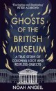 Ghosts of the British Museum