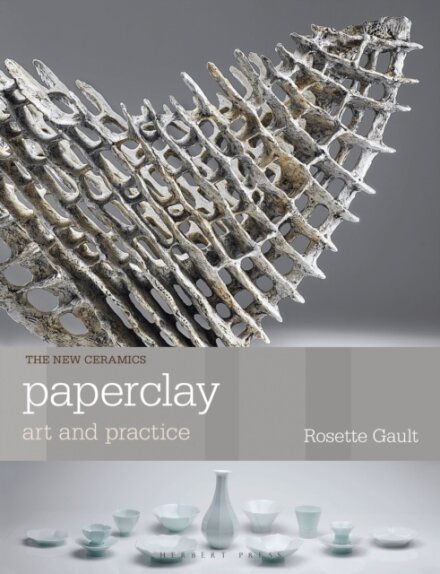 Paperclay : Art and Practice