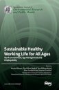 Sustainable Healthy Working Life for All Ages