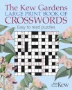 The Kew Gardens Large Print Book of Crosswords