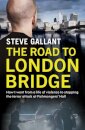 The Road to London Bridge