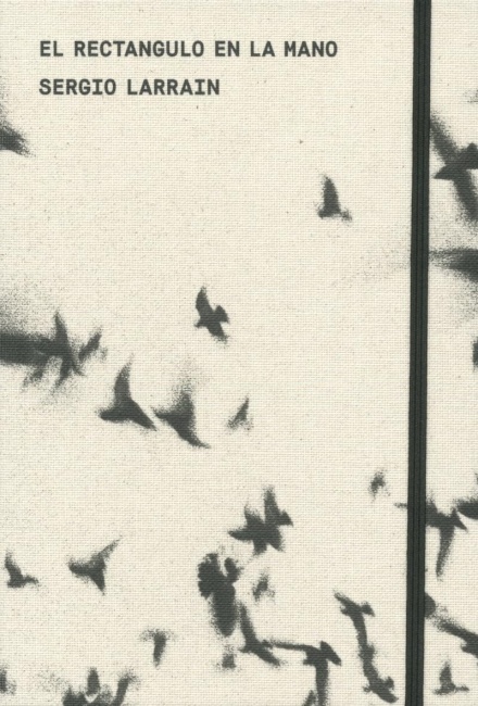 El Rectangulo En La Mano. Sergio Larrain