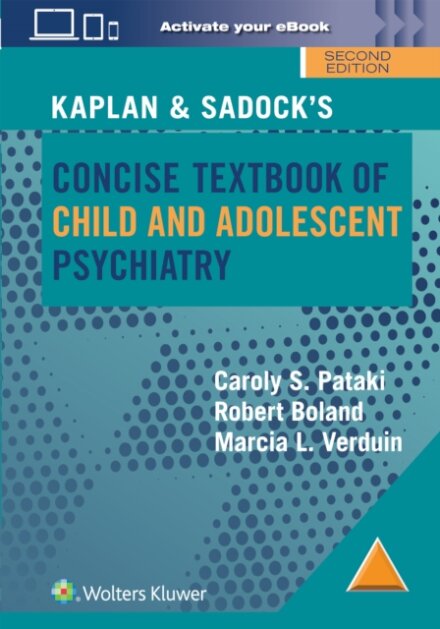 Kaplan & Sadock’s Concise Textbook of Child and Adolescent Psychiatry