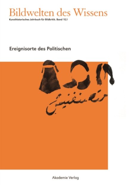 Ereignisorte Des Politischen