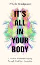 It's All In Your Body