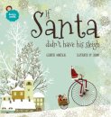 If Santa didn't have his sleigh