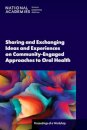 Sharing and Exchanging Ideas and Experiences on Community-Engaged Approaches to Oral Health