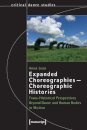 Expanded Choreographies—Choreographic Histories
