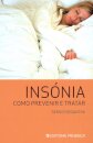 Insonia - Como Prevenir E Tratar