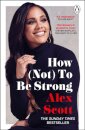 How (Not) To Be Strong