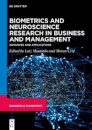 Biometrics and Neuroscience Research in Business and Management