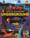 Life at Extremes: Underground
