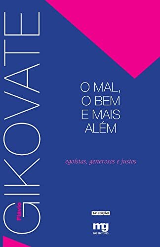 Mal O Bem E Mais Alem