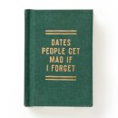 Dates People Get Mad If I Forget Tiny Diary
