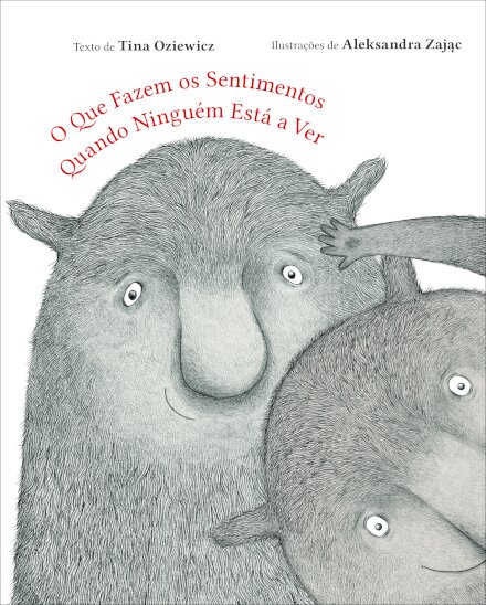 O Que Fazem os Sentimentos Quando Ninguém Está a Ver