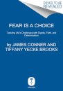 Fear Is a Choice