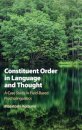 Constituent Order in Language and Thought