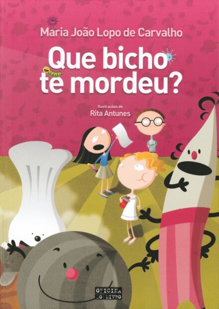 Que Bicho Te Mordeu?