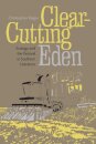 Clear-cutting Eden