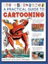 Cartooning, A Practical Guide to