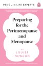 Preparing for the Perimenopause and Menopause