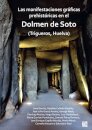 Las manifestaciones graficas prehistoricas en el dolmen de Soto (Trigueros, Huelva)