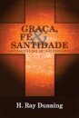 Graca, Fe & Santidade