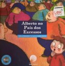 Alberto No Pais Dos Excessos 4