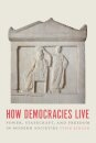 How Democracies Live