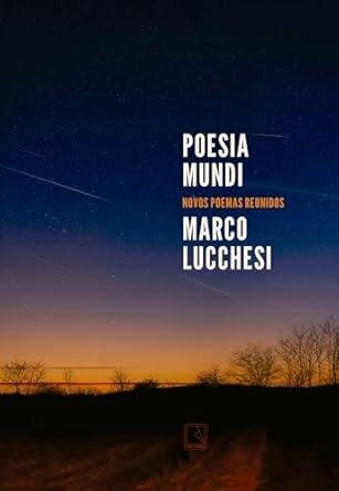 Poesia mundi: novos poemas reunidos