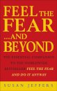 Feel The Fear & Beyond