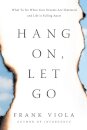 Hang On, Let Go