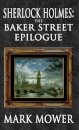 Sherlock Holmes - The Baker Street Epilogue