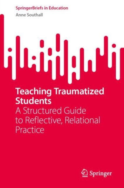 Teaching Traumatized Students