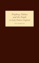 Prophecy, Politics and the People in Early Modern England