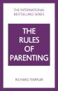 The Rules of Parenting: A Personal Code for Bringing Up Happy, Confident Children