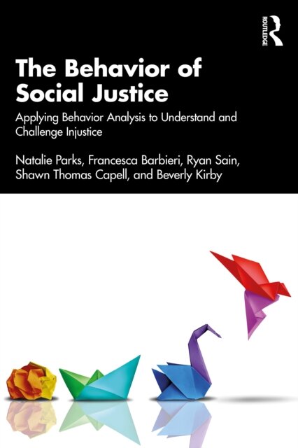 The Behavior of Social Justice
