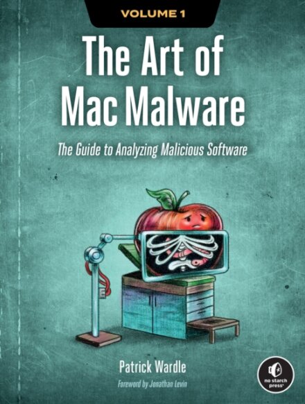 The Art of Mac Malware, Volume 1