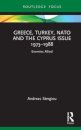 Greece, Turkey, NATO and the Cyprus Issue 1973–1988