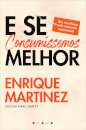 E se Consumíssemos Melhor