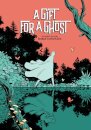 A Gift For A Ghost