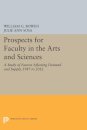 Prospects for Faculty in the Arts and Sciences