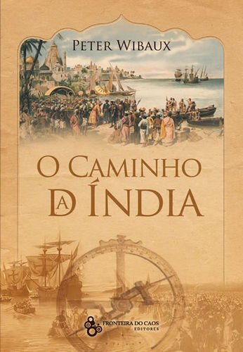 O Caminho Da India