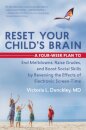 Reset Your Child's Brain